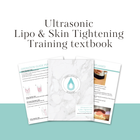 Ultrasonic Lipo & Skin Tightening Training Manual (BootCamp Exclusive Edition)