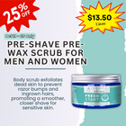 Pre-Shave Pre-Wax Scrub for Men and Women